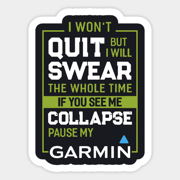 I Wont Quit But I Will Swear The Whole Time Wife T Shirts Sticker by dieukieu81